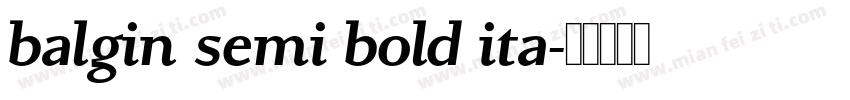 balgin semi bold ita字体转换